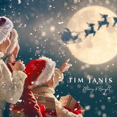 Tim Janis – Merry And Bright (2022) (ALBUM ZIP)