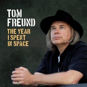 Tom Freund – The Year I Spent In Space (2022) (ALBUM ZIP)
