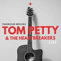 Tom Petty And The Heartbreakers – Tom Petty And The Heartbreakers Live Transmission Impossible (2022) (ALBUM ZIP)