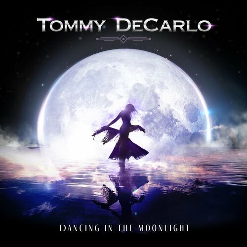 Tommy Decarlo – Dancing In The Moonlight (2022) (ALBUM ZIP)