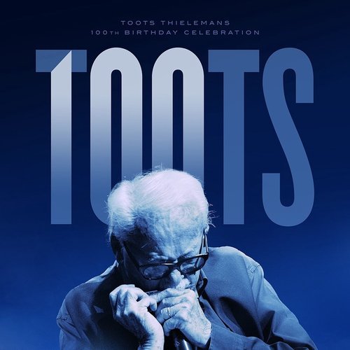 Toots Thielemans – Toots 100th Birthday Celebration (2022) (ALBUM ZIP)