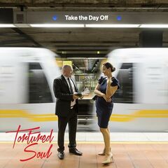 Tortured Soul – Take The Day Off (2022) (ALBUM ZIP)