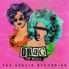 Various Artists – Drag The Musicall [The Studio Recording]