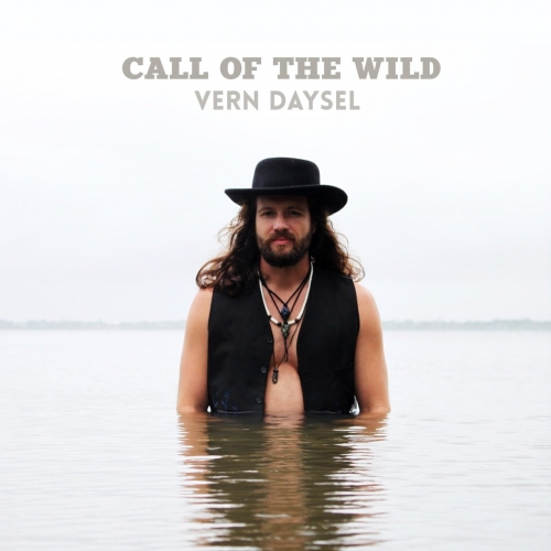 Vern Daysel – Call Of The Wild (2022) (ALBUM ZIP)