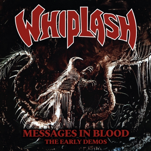 Whiplash – Messages In Blood The Early Demos (2022) (ALBUM ZIP)