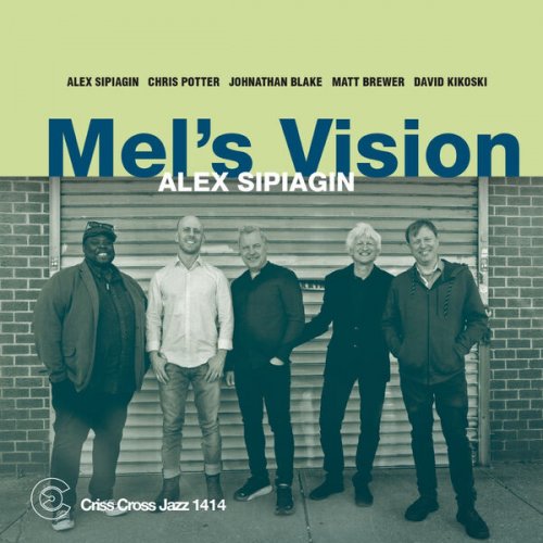 Alex Sipiagin – Mel’s Vision (2023) (ALBUM ZIP)