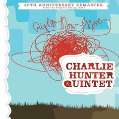 Charlie Hunter – Right Now Move