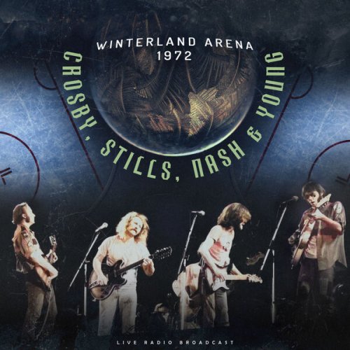Crosby, Stills, Nash &amp; Young – Winterland Arena 1972 (2023) (ALBUM ZIP)