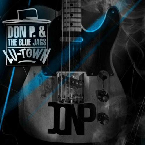 Don P. &amp; The Blue Jags – Lu-Town