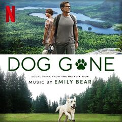 Emily Bear – Dog Gone [Soundtrack From The Netflix Film]