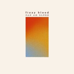 Fizzy Blood – Pan Am Blues (2023) (ALBUM ZIP)