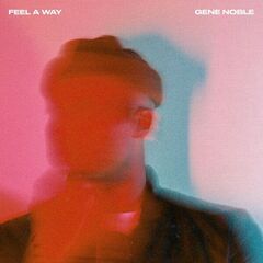 Gene Noble – Feel A Way