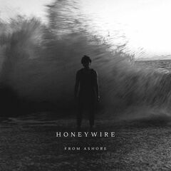 Honeywire – From Ashore