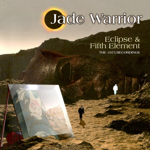 Jade Warrior – Eclipse And Fifth Element The 1973 Recordings (2023) (ALBUM ZIP)