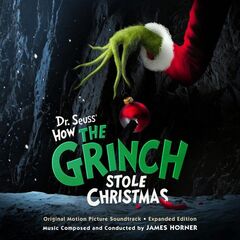 James Horner – Dr. Seuss’ How The Grinch Stole Christmas [Original Motion Picture Soundtrack]