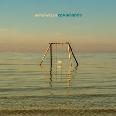 James Walsh – Coming Good (ALBUM MP3)