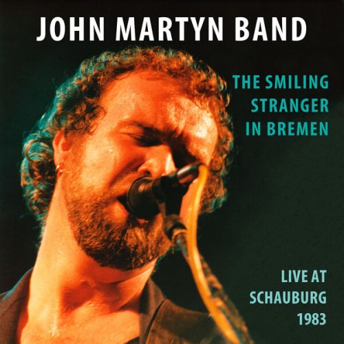 John Martyn – The Smiling Stranger In Bremen [Live At Schauburg 1983] (2023) (ALBUM ZIP)