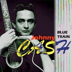 Johnny Cash – Blue Train (2022) (ALBUM ZIP)