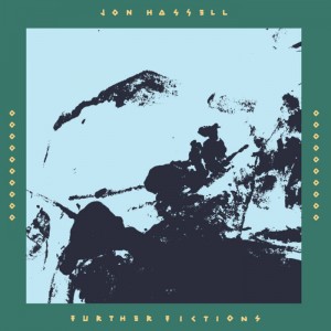Jon Hassell – Further Fictions (2023) (ALBUM ZIP)