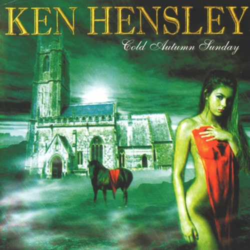 Ken Hensley – Cold Autumn Sunday (2023) (ALBUM ZIP)