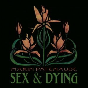 Marin Patenaude – Sex And Dying (2023) (ALBUM ZIP)