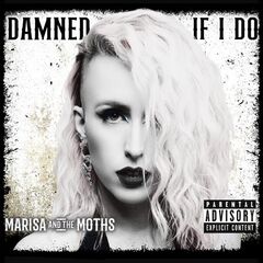 Marisa And The Moths – Damned If I Do
