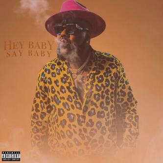 Mistah F.A.B. – Hey Baby Say Baby (ALBUM MP3)