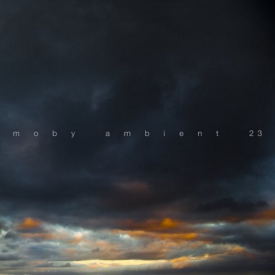 Moby – Ambient 23 (ALBUM MP3)