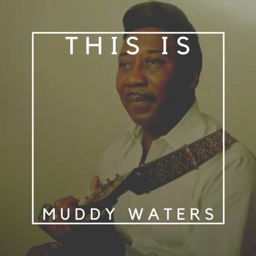 Muddy Waters – This Is Muddy Waters