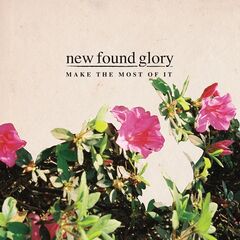 New Found Glory – Make The Most Of It (ALBUM MP3)
