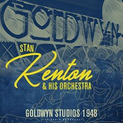 Stan Kenton – Goldwyn Studios 1948 (2023) (ALBUM ZIP)