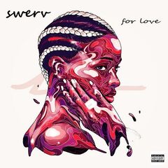 Swerv – For Love
