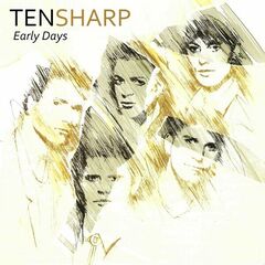 Ten Sharp – Early Days (2022) (ALBUM ZIP)