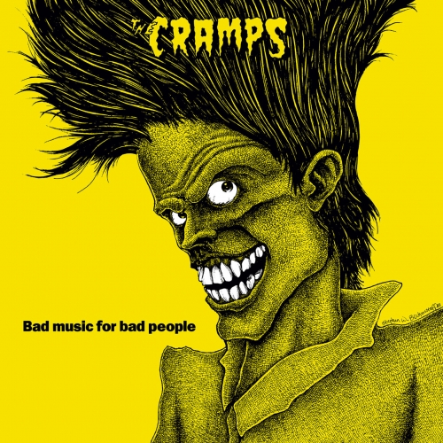 The Cramps – Bad Music For Bad People