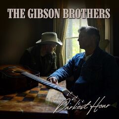 The Gibson Brothers – Darkest Hour (2023) (ALBUM ZIP)