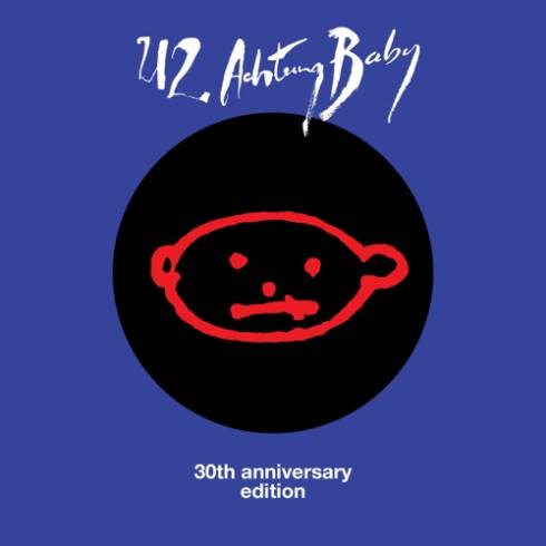 U2 – Achtung Baby [30th Anniversary Edition]