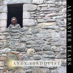 Andy Lindquist – Alabaster Tears (2023) (ALBUM ZIP)