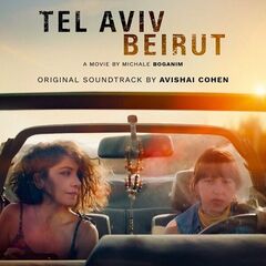 Avishai Cohen – Tel Aviv Beyrouth Original Soundtrack