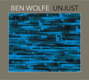 Ben Wolfe – Unjust