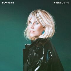 Blackbird – Green Lights (2023) (ALBUM ZIP)