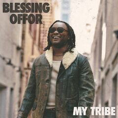 Blessing Offor – My Tribe (2023) (ALBUM ZIP)