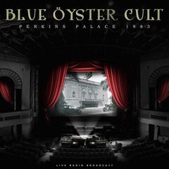 Blue Öyster Cult – Perkins Palace 1983 (2023) (ALBUM ZIP)