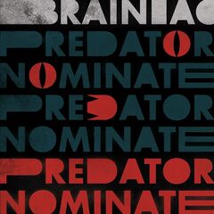 Brainiac – The Predator Nominate