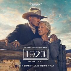 Brian Tyler – 1923 Original Series Soundtrack, Season 1, Vol. 1 (2023) (ALBUM ZIP)