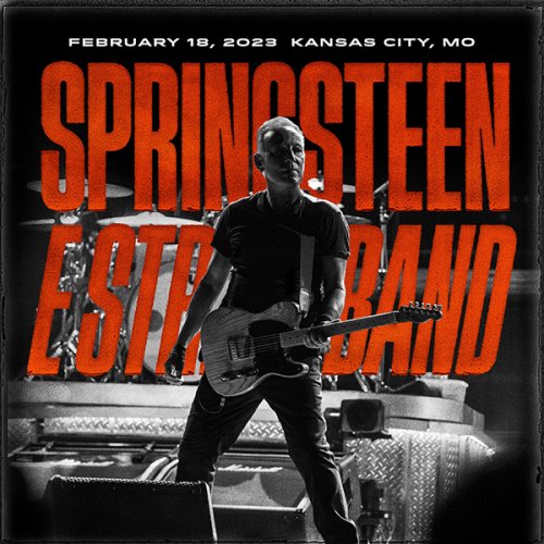 Bruce Springsteen &amp; The E-Street Band – 2023-02-18 T-Mobile Center, Kansas City, MO (2023) (ALBUM ZIP)