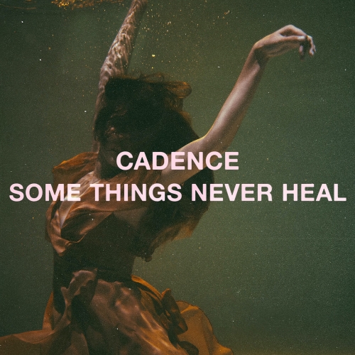 Cadence – Some Things Never Heal (2023) (ALBUM ZIP)