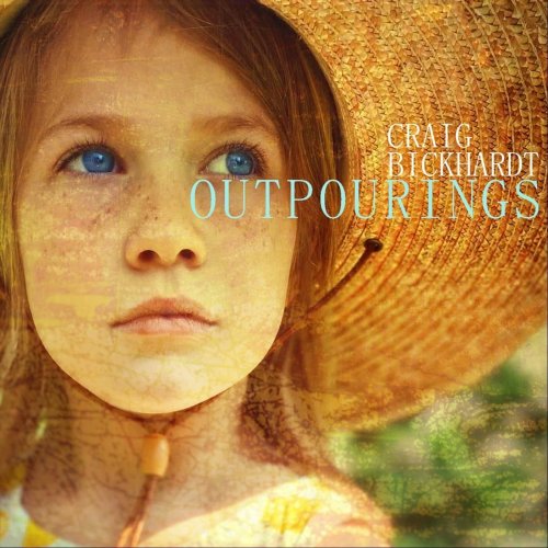 Craig Bickhardt – Outpourings (2023) (ALBUM ZIP)
