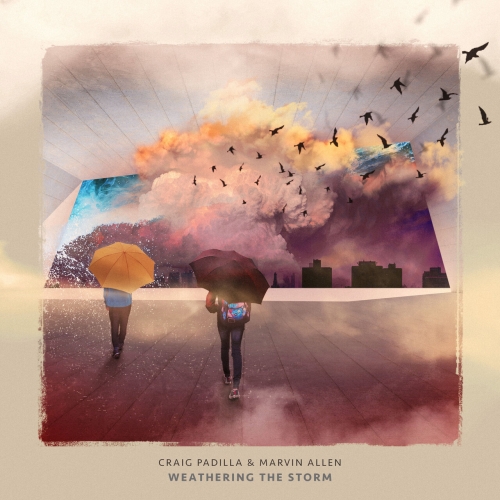 Craig Padilla &amp; Marvin Allen – Weathering The Storm