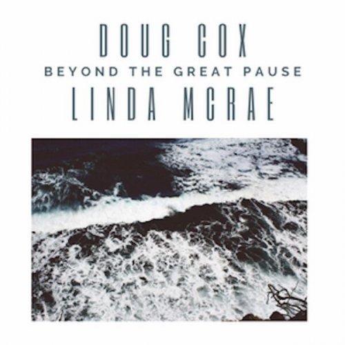 Doug Cox – Beyond The Great Pause