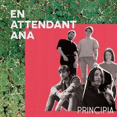 En Attendant Ana – Principia (2023) (ALBUM ZIP)